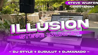 DJ_ILLUSION_R'MIX_BY_STEVE WUATEN_( DISCOTANAH ) OLD SONG