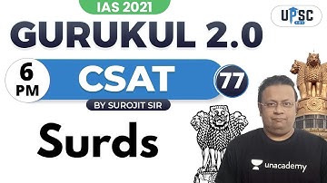 UPSC CSE PRELIMS 2021 | Gurukul 2.0 | CSAT by Surojit Sir | Surds