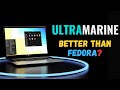 Ultramarine linux the ultimate fedora evolution that you need to try fedora twin