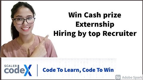 Competitive Programming Challenge - CodeX | Win Cash Rewards Upto INR 2.0 Lakhs | Scaler Academy