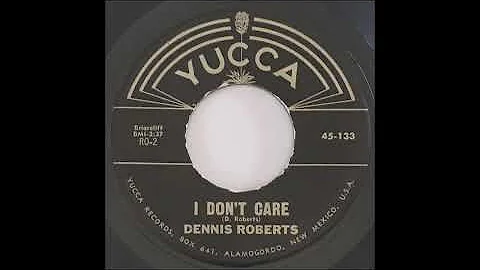 Dennis Roberts - I Don't Care