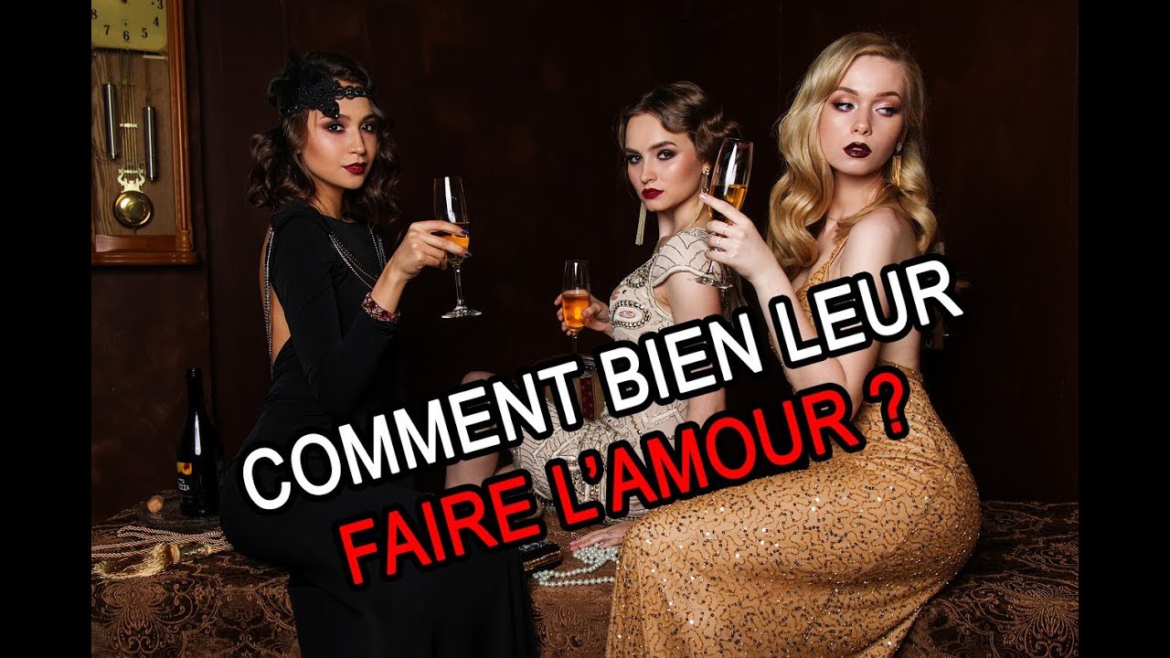 Comment Bien Faire L Amour A 3 Filles En Meme Temps Youtube