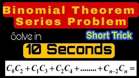 Short Trick//Binomial Coefficient Series//Binomial Theorem//IIT-JEE Maths//Series Problems