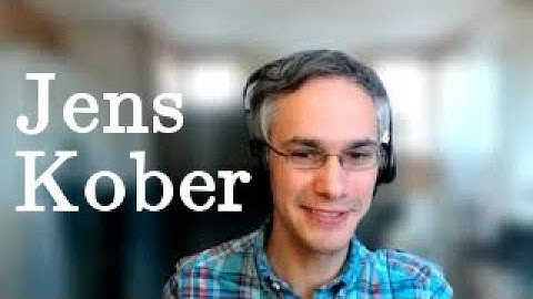 Jens Kober: Robots Learning (Through) Interactions