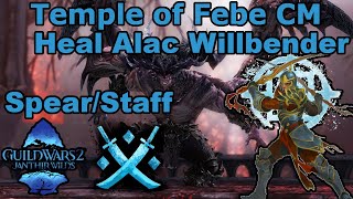 Temple of Febe CM | Heal Alacrity Willbender Spear/Staff PoV @MinasGW2