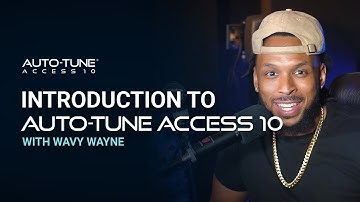Auto Tune Access 10 | Tutorial with Wavy Wayne