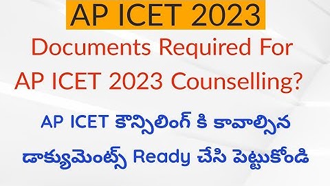 AP ICET 2023 Documents Required For Counseling ||AP ICET Counseling Latest update