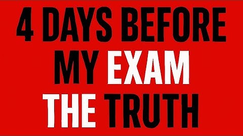 4 Days Before My Exam – The Truth About My Preparation 💀
