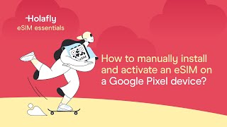 How to Set up an eSIM on Google Pixel Manually