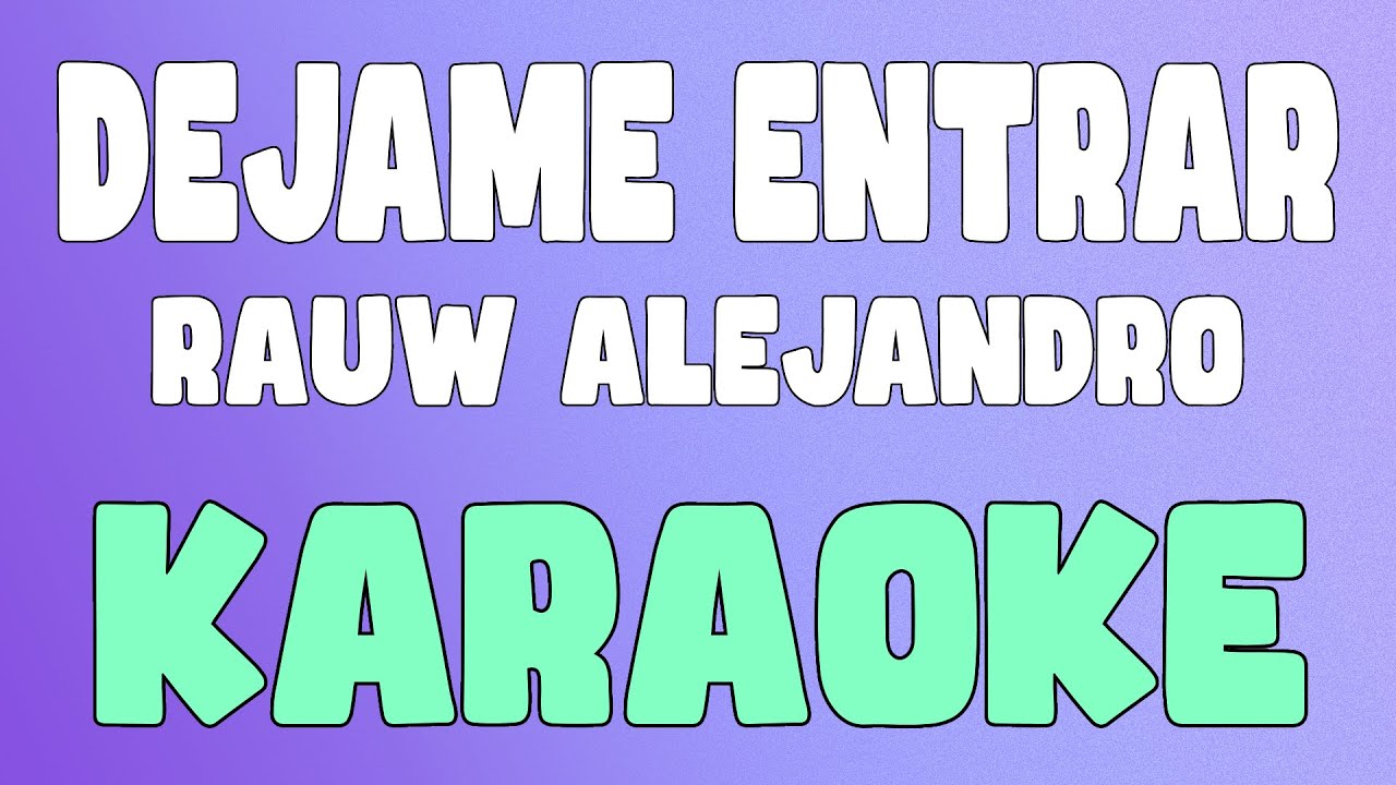 DEJAME ENTRAR (Karaoke/Instrumental) - Rauw Alejandro