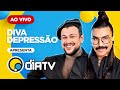 DiaTV - AO VIVO 24 HORAS POR DIA | Diva Depressão