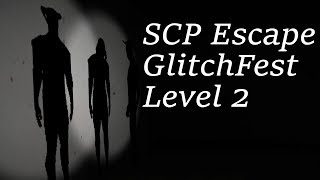 SCP - Containment Breach | SCP Escape GlitchFest Level 2 Challenge