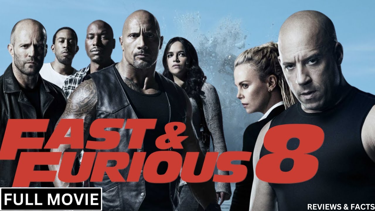 Fast &amp; Furious 8 Full Movie | Watch Now | New Hollywood Movie | Full