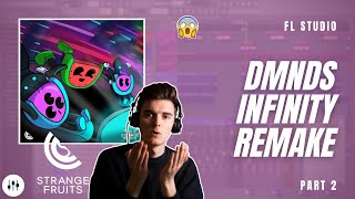 Making 'Infinity' By DMNDS (Strange Fruits)?! | FL Studio Remake + FLP (Part 2)