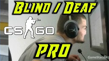 🔺 Loop - Blind and Deaf CS:GO Pro