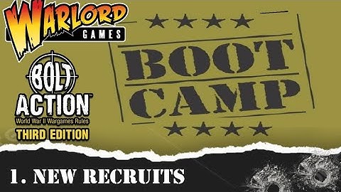 Bolt Action Boot Camp:  1. New Recruits An Introduction to Bolt Action #warlordgames #boltaction