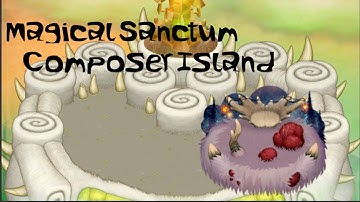 Magical Sanctum. Composer Island [UPDATED]