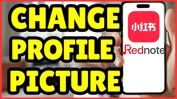 How to Change Your Profile Picture on RedNote | Quick & Easy Customization Guide