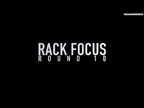 Rack Focus: Round 10 - movie montage