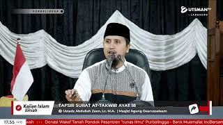 LIVE Tafsir Surat At-Takwir Ayat 18 - Ustadz Abdullah Zaen, Lc. M.A.