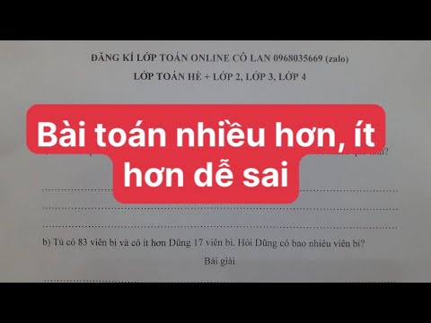 Video Toán hè Lớp 2 - 3 - Bài toán nhiều hơn, ít hơn dễ sai. - youtube