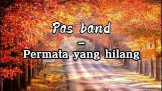 Pas band - permata yang hilang (lirik)