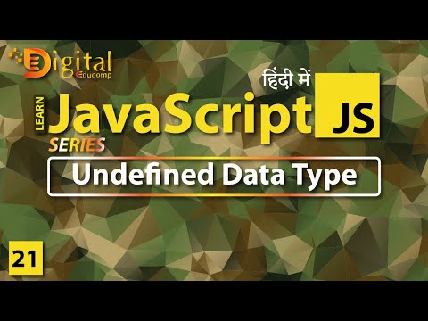 #21 Undefined Data Type in JavaScript | JavaScript Tutorial in Hindi
