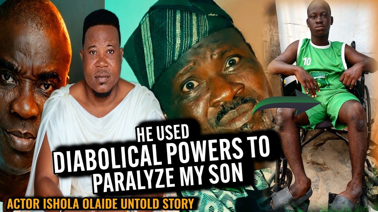 HE  USED DIAΞ0LICAL POWER TO PARALYZE MY SON-ACTOR ISHOLA ALSO TALK ON WASIU AYINDE,MURPHY AFOLABI