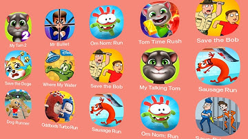 Oddbods Turbo Run,Sausage Run,Save Prisoner,Om Nom Run,Dog Runner,Tom Time Rush,Save the Bob