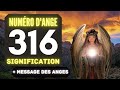 Chiffre Angélique 316 Le Profond Signification Du Nombre 316 