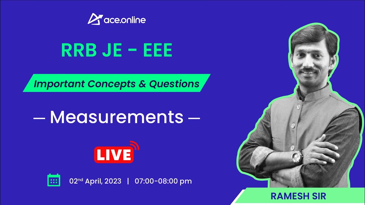 Measurements: RRB JE- EEE Important Concepts & Ques | Ramesh Sir | ACE ...