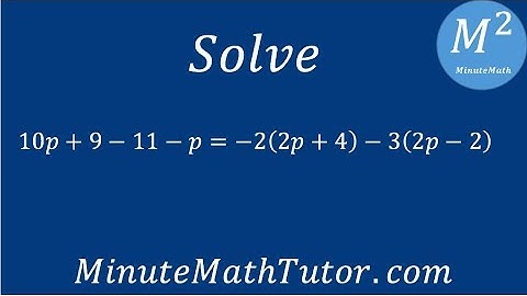 Solve 10p+9-11-p=-2(2p+4)-3(2p-2)