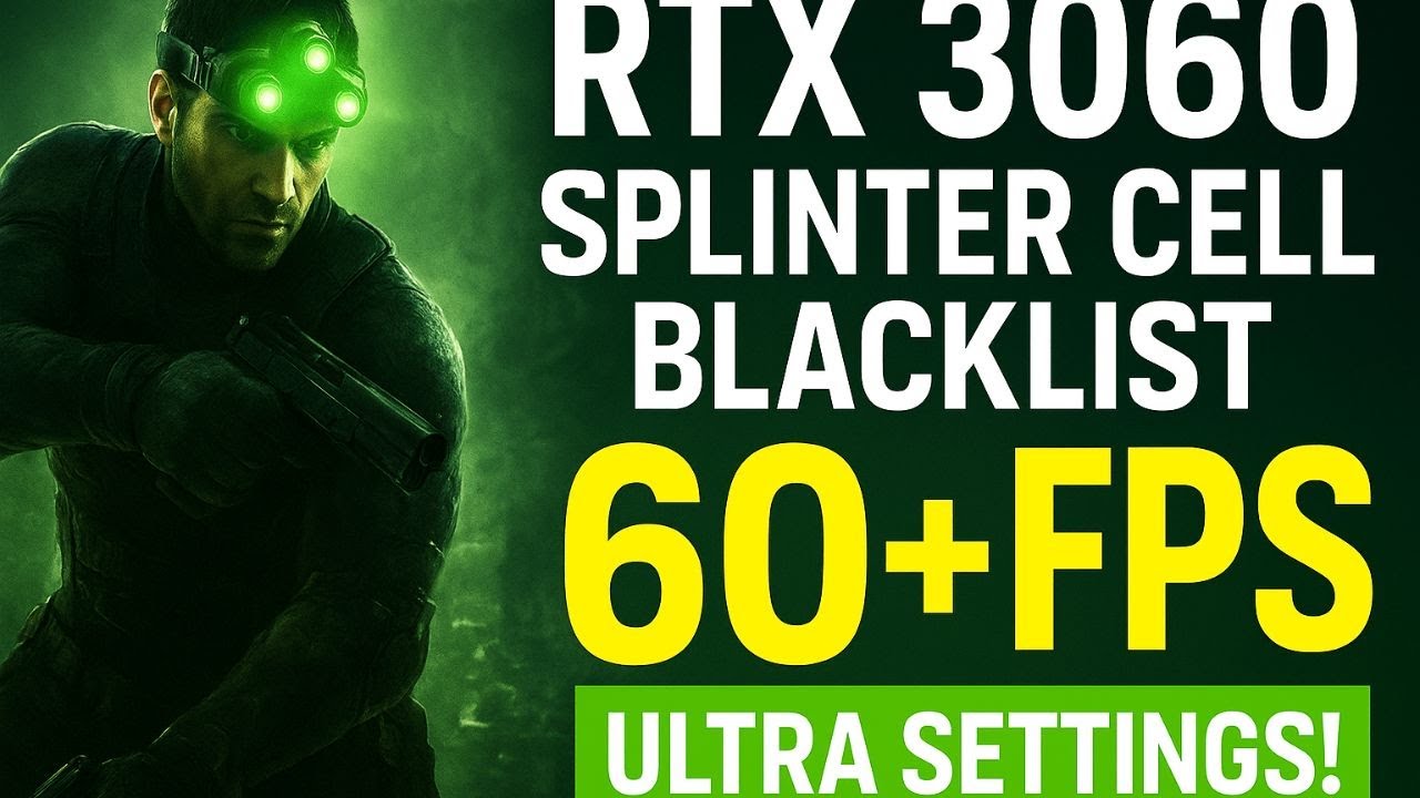 Splinter Test RTX 3060 Performance Test: Splinter Cell Blacklist 60+ FPS? # ...
