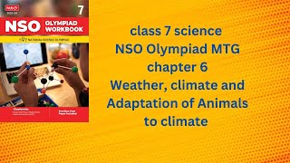 Celebrity class 7 NSO science Olympiad chapter 6 weather, climate and adaptation of animals to climate Wealth