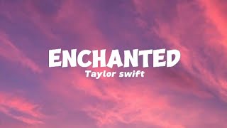 ENCHANTED - Taylor Swift | Official lirik lagu | @TaylorSwift