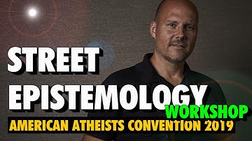 Street Epistemology Workshop with Anthony Magnabosco