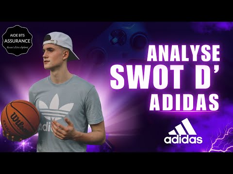 Analyse SWOT d'Adidas : forces et faiblesses à découvrir 💪👟 - Aide BTS Assurance