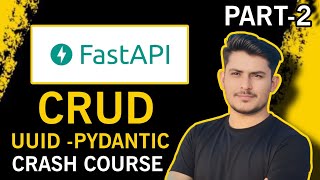 FastAPI Crash Course Part 2: Complete CRUD with UUID & Pydantic Models | Urdu/Hindi