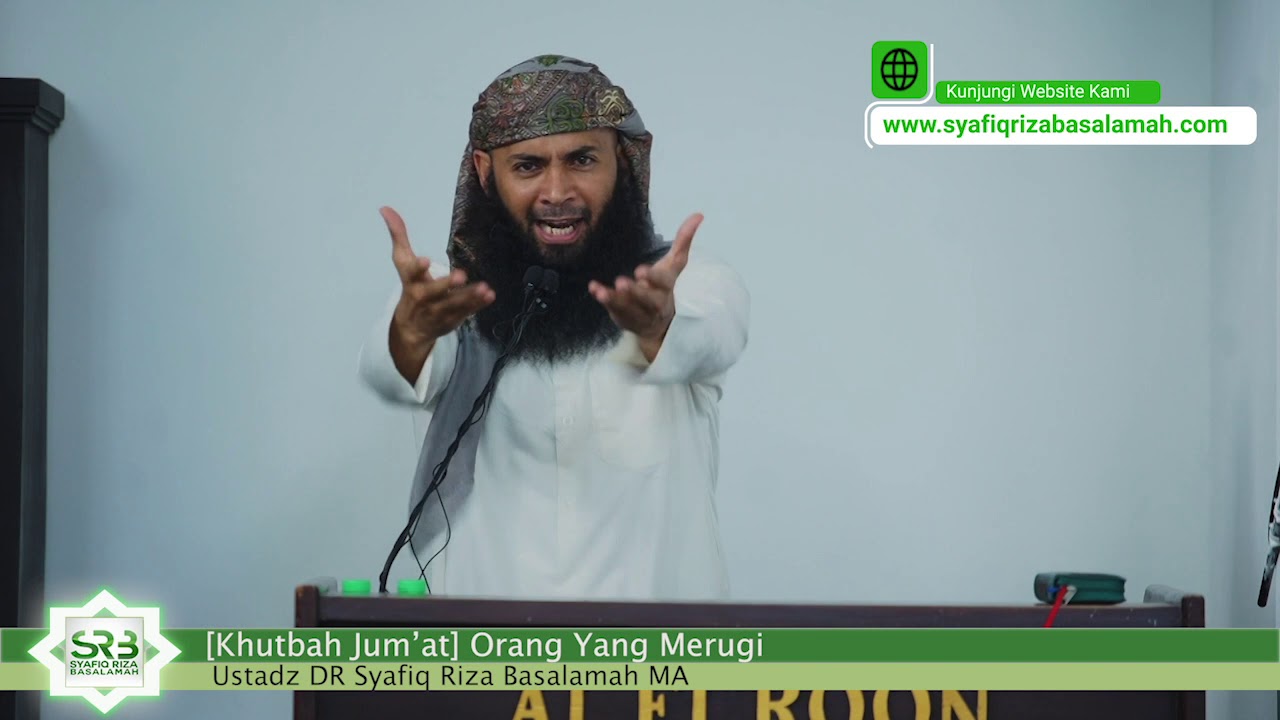 [ Khutbah Jum'at ] Orang Yang Merugi - Ustadz DR Syafiq Riza Basalamah MA