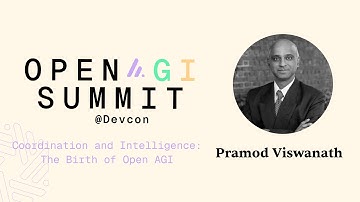 Coordination and Intelligence: The Birth of Open AGI | Pramod Viswanath | Devcon 2024