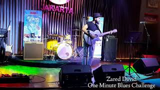 ONE MINUTE BLUES CHALLENGE - ZARED DAVID @HARDROCKCAFE-JAKARTA