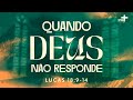 QUANDO DEUS NÃO RESPONDE