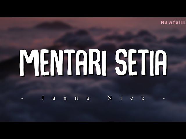 Janna Nick - Mentari Setia (Lyric Video) class=