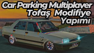 Tofaş Modifiye Yapımı Part 2 | Car Parking Multiplayer