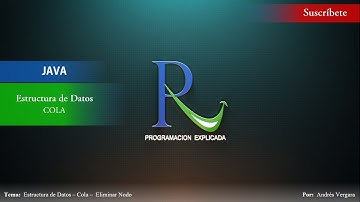 Estructura de datos en Java - COLA - Parte 4 - Eliminar Nodo