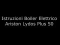 Istruzioni Boiler Ariston Lydos Plus