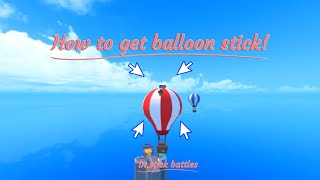 How to get BALLOON skewer in STICK Battles! | Roblox | 2025 screenshot 5