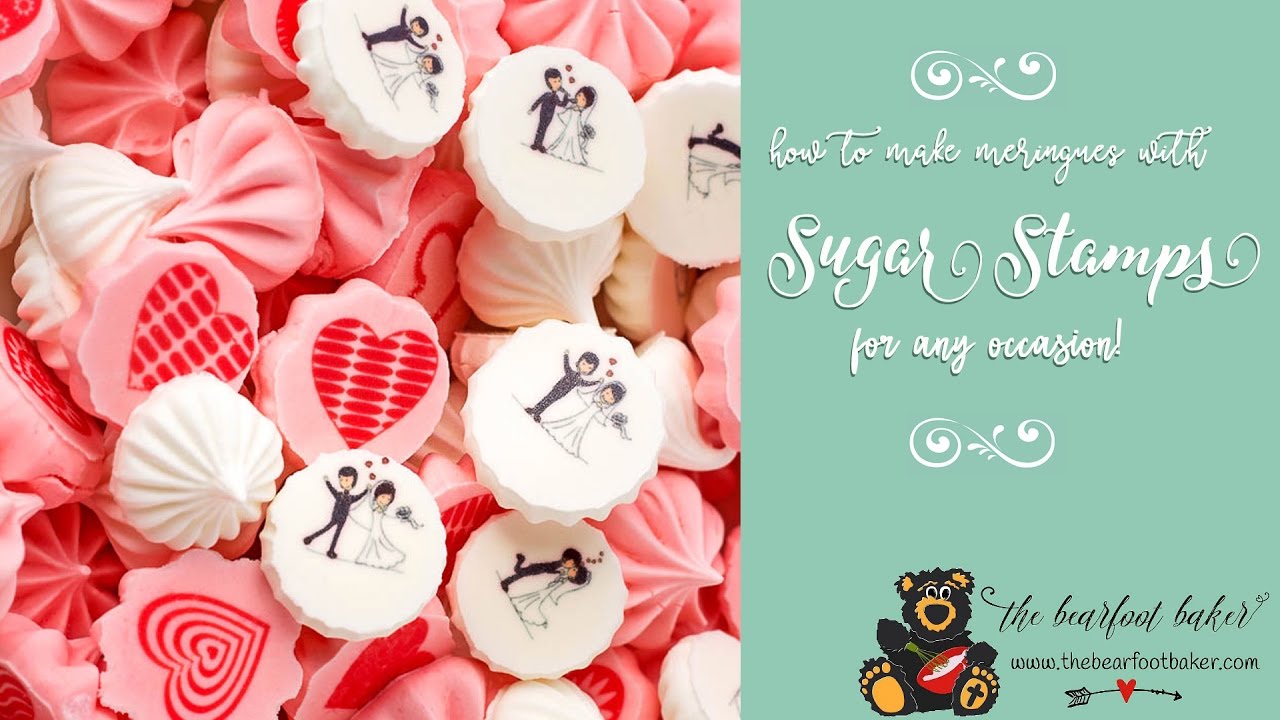 how to make meringues with sugar stamps the bearfoot baker youtube sugar stamp sheets