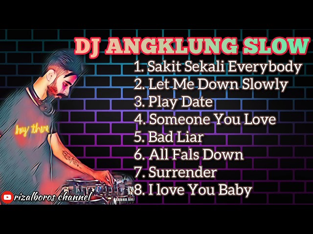 DJ ANGKLUNG SLOW REMIX 2021 .Sakit Sekali Everybody 🎵 class=