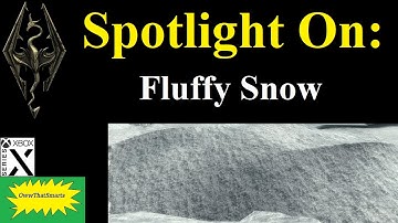 Skyrim (mods) - Spotlight On: Fluffy Snow